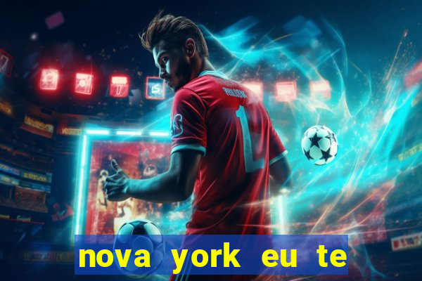 nova york eu te amo download